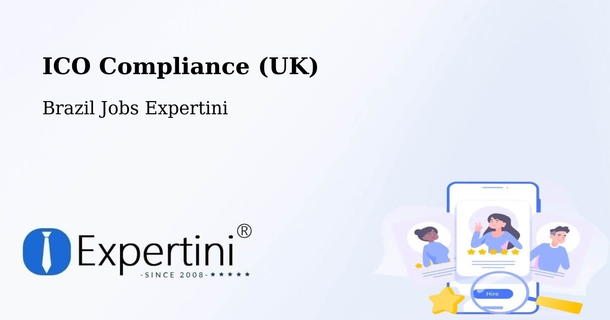 UK Data Protection & ICO Compliance – Capim - Brazil Jobs Expertini